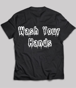Wash Your Hands on ChezGigiTees